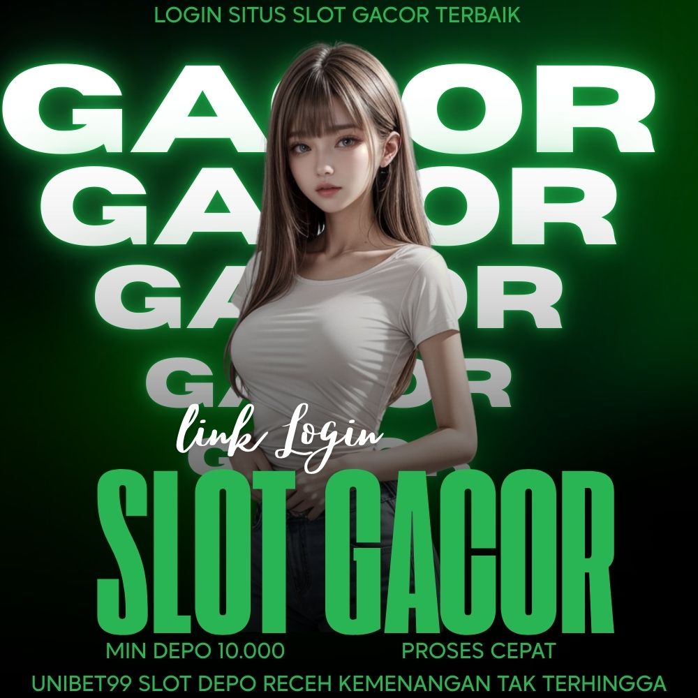UNIBET99 : Link Slot88 2026 Rekomendasi Bermain Situs Slot Gacor Terbaik image 1
